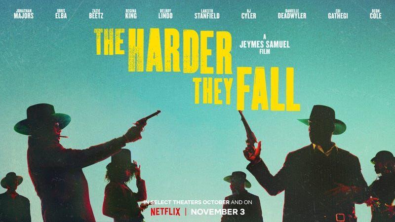 The Harder They Fall